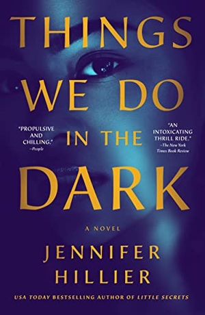 Hillier, Jennifer. Things We Do in the Dark. St. Martins Press, 2023.