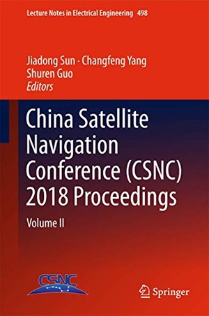 Sun, Jiadong / Shuren Guo et al (Hrsg.). China Satellite Navigation Conference (CSNC) 2018 Proceedings - Volume II. Springer Nature Singapore, 2018.