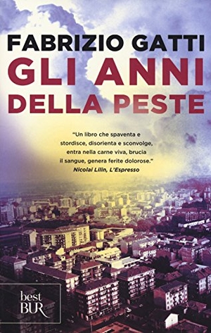 Gatti, Fabrizio. Gli anni della peste. , 2014.