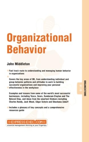 Middleton, John. Organizational Behavior - Organizations 07.10. Wiley, 2002.