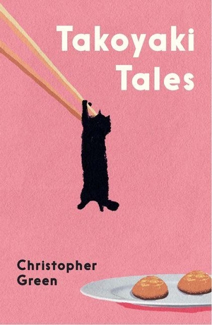 Green, Christopher. Takoyaki Tales. Wilton Square Books, 2026.