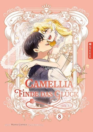 Comics, Manta / Jin Soye. Camellia - Finde das Glück 08. Altraverse GmbH, 2026.