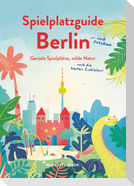 Spielplatzguide Berlin - Reiseführer für Familien