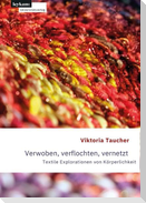 Verwoben, verflochten, vernetzt