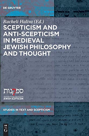 Haliva, Racheli (Hrsg.). Scepticism and Anti-Scepticism in Medieval Jewish Philosophy and Thought. De Gruyter, 2018.