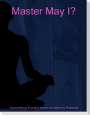 Master May I?