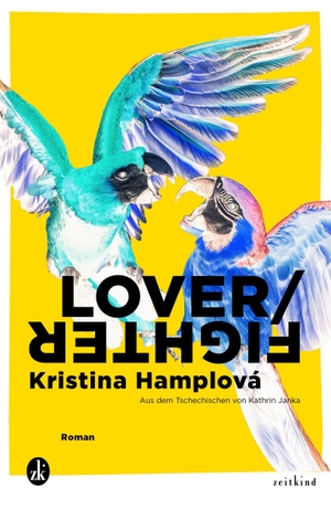 Hamplová, Kristina. Lover/Fighter. Zeitkind Verlag GmbH, 2026.