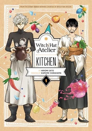 Sato, Hiromi. Witch Hat Atelier Kitchen 1. Random House LLC US, 2023.