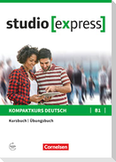 studio [express] B1 - Kurs- und Übungsbuch mit Audios online