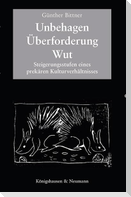 Unbehagen - Überforderung - Wut