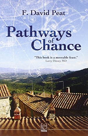 Peat, F David. Pathways of Chance. Pari Publishing (USA), 2007.