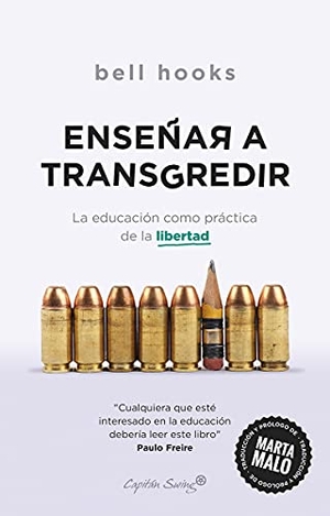 Hooks, Bell / Marta Malo. Enseñar a transgredir. Capitán Swing Libros, 2021.