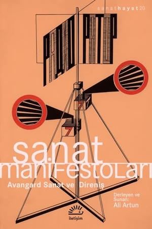 Artun, Ali. Sanat Manifestolari. Iletisim Yayinlari, 2022.