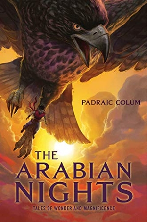 Colum, Padraic. The Arabian Nights - Tales of Wonder and Magnificence. Aladdin Paperbacks, 2019.