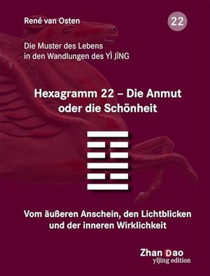 Osten, René van. H 22 - Die Anmut oder die Schönheit - Vom äußeren Anschein, den Lichtblicken und der inneren Wirklichkeit. Synergia Verlag, 2026.