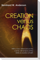Creation versus Chaos