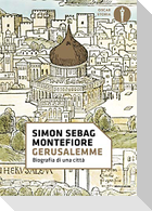 Gerusalemme. Biografia di una città