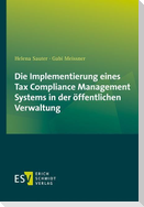 Die Implementierung eines Tax Compliance Management Systems in der öffentlichen Verwaltung