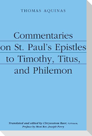 Commentaries on St. Paul's Epistles to Timothy, Titus, and Philemon