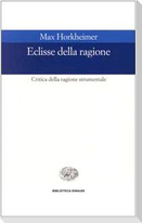 Eclissi della ragione. Critica della ragione strumentale