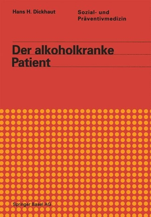 Graf-Baumann / Dickhaut. Der alkoholkranke Patient. Birkhäuser Basel, 2014.