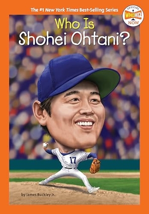 Buckley, James / Who Hq. Who Is Shohei Ohtani?. Random House, 2025.