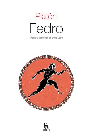 Platón / Emilio Lledó. Fedro. Gredos, 2014.