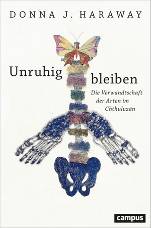 Haraway, Donna J.. Unruhig bleiben - Die Verwandtschaft der Arten im Chthuluzän. Campus Verlag GmbH, 2018.