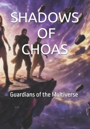 Smart Jr., Michael. Shadows of Chaos - Guardians of the Multiverse. Independently published, 2026.
