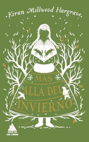 Hargrave, Kiran Millwood. Mas Alla del Invierno -Z. Atico de Los Libros, 2019.