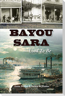 Bayou Sara: Used to Be