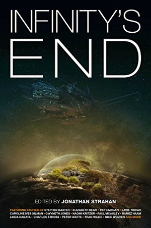 Baxter, Stephen / Robson, Kelly et al. Infinity's End. Solaris, 2018.