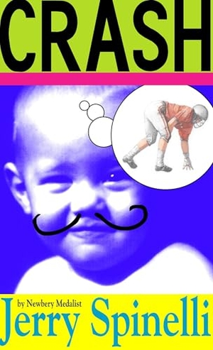 Spinelli, Jerry. Crash. Random House Children's Books, 2015.
