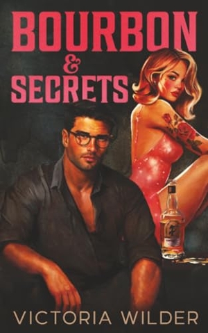 Wilder, Victoria. Bourbon & Secrets (Standard Edition). Sourcebooks, 2026.