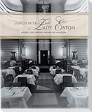 Lunch with Lady Eaton