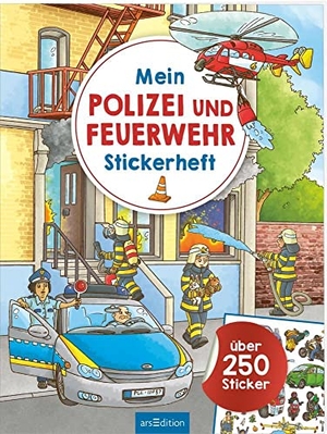 Mein Polizei- und Feuerwehr-Stickerheft - Über 250 Sticker. Ars Edition GmbH, 2023.