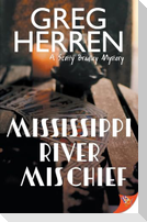 Mississippi River Mischief