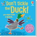 Don't Tickle the Duck!