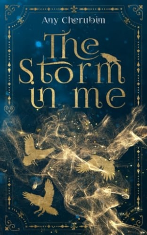 Cherubim, Any. The Storm In Me. Zeilenfluss, 2025.