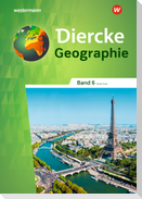Diercke Geographie 6. Schülerband. Für Realschulen in Baden-Württemberg