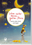 Leben unter einem guten Stern