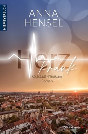 Hensel, Anna. Herzkrank - Liebesroman. Niemeyer C.W. Buchverlage, 2024.
