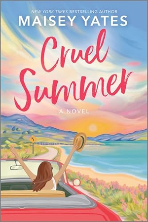 Yates, Maisey. Cruel Summer. Harlequin, 2025.