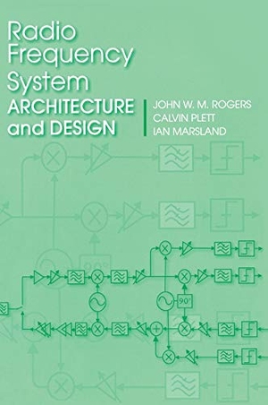 Rogers, John W M / Plett, Calvin et al. Radio Freq. Sys. Arch. & Design. Artech House Publishers, 2013.