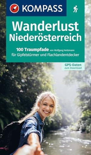 KOMPASS Wanderlust Niederösterreich - 100 Traumpfade für Gipfelstürmer und Flachlandentdecker, GPX-Daten zum Download. Kompass Karten GmbH, 2026.