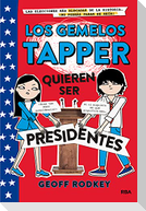 Los Gemelos Tapper Quieren Ser Presidentes / The Tapper Twins Run for President