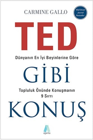 Gallo, Carmine. TED Gibi Konus. Aganta Kitap, 2020.