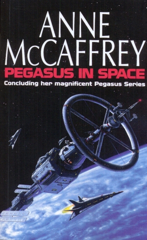 Mccaffrey, Anne. Pegasus In Space. Penguin Random House UK, 2010.