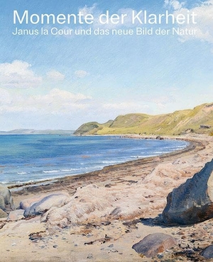Nivaagaard Collection / Andrea Rygg Karberg et al (Hrsg.). Momente der Klarheit - Janus la Cour und das neue Bild der Natur. Sandstein Kultur, 2024.