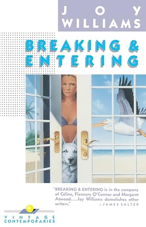 Williams, Joy. Breaking and Entering. Random House, 1988.